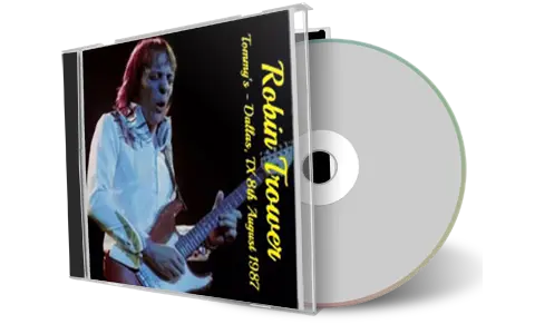 Front cover artwork of Robin Trower 1987-08-08 CD Dallas Soundboard