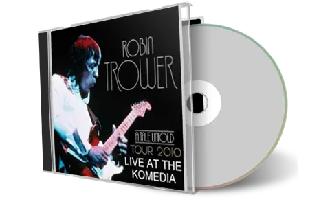 Front cover artwork of Robin Trower 2010-09-22 CD Komedia Audience