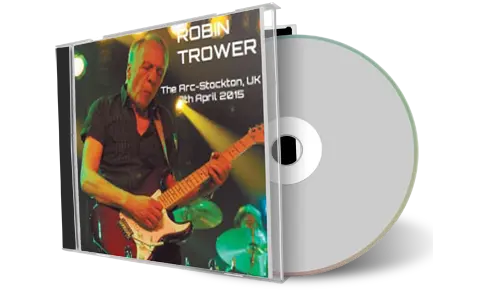 Front cover artwork of Robin Trower 2015-04-07 CD Stockton Audience