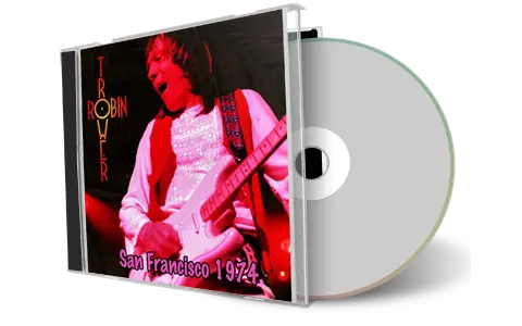Front cover artwork of Robin Trower Compilation CD San Francisco 1974 Soundboard