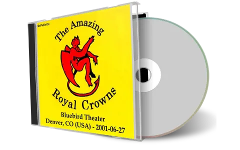 Artwork Cover of Amazing Royal Crowns 2001-06-27 CD Denver Audience