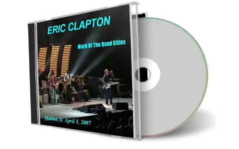 Artwork Cover of Eric Clapton 2007-04-03 CD Moline Audience