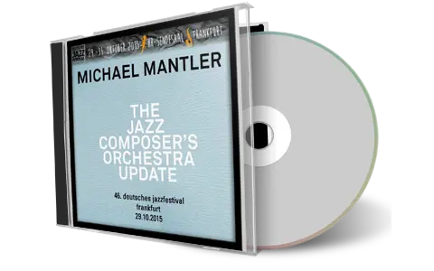Artwork Cover of Michael Mantler 2015-10-29 CD Frankfurt Soundboard
