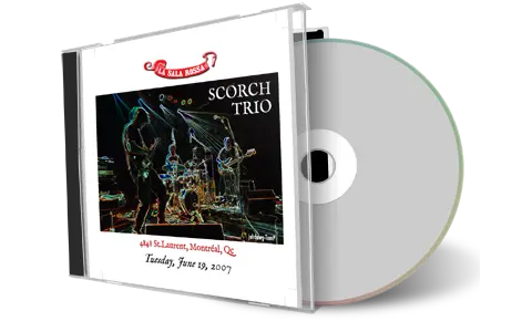 Artwork Cover of Scorch Trio 2007-06-19 CD Montreal Audience