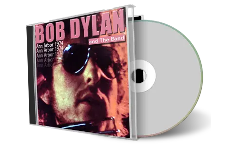 Front cover artwork of Bob Dylan 1974-02-02 CD Ann Arbor Audience