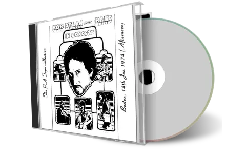 Front cover artwork of Bob Dylan And The Band 1974-01-14 CD Boston Audience