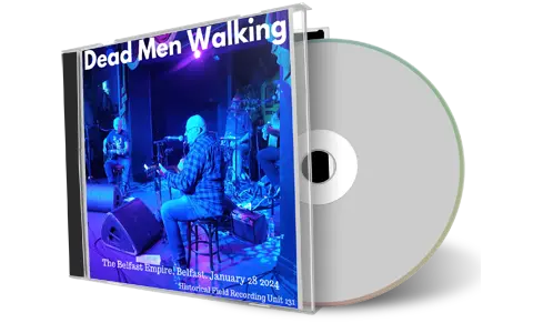 Front cover artwork of Dead Men Walking 2024-01-28 CD Belfast Audience
