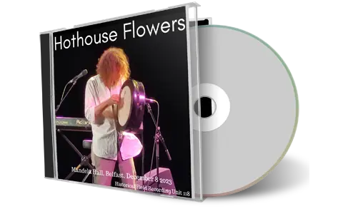 Front cover artwork of Hothouse Flowers 2023-12-08 CD Belfast Audience