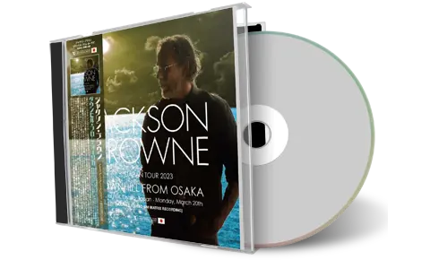 Front cover artwork of Jackson Browne 2023-03-20 CD Osaka Soundboard