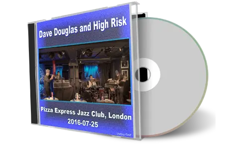 Front cover artwork of Dave Douglas And High Risk 2016-07-25 CD London Soundboard