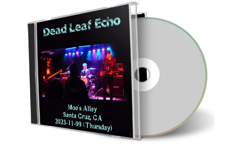 Front cover artwork of Dead Leaf Echo 2023-11-09 CD Santa Cruz Audience