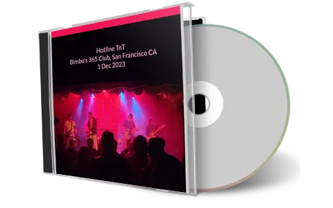 Front cover artwork of Hotline Tnt 2023-12-01 CD San Francisco Audience