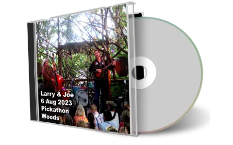 Front cover artwork of Larry And Joe 2023-08-06 CD Pickathon Audience