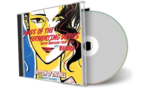 Front cover artwork of Mass Of The Fermenting Dregs 2023-11-01 CD San Francisco Audience