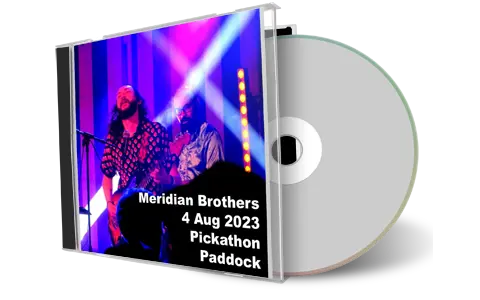 Front cover artwork of Meridian Brothers 2023-08-04 CD Pickathon Audience