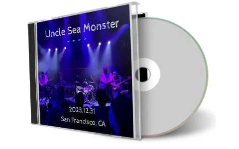 Front cover artwork of Uncle Sea Monster 2023-12-31 CD San Francisco Audience