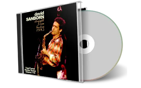Front cover artwork of David Sanborn 1985-05-19 CD Boston Audience