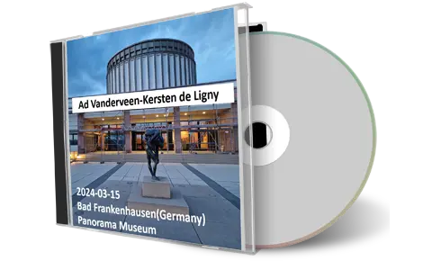 Front cover artwork of Ad Vanderveen And Kersten De Ligny 2024-03-15 CD Bad Frankenhausen Soundboard