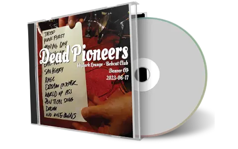 Front cover artwork of Dead Pioneers 2023-06-17 CD Denver Audience