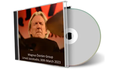 Front cover artwork of Magnus Ostrom Group 2023-03-30 CD Umea Audience