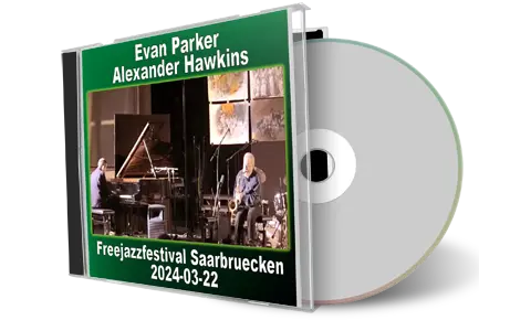 Front cover artwork of Evan Parker 2024-03-22 CD Freejazzfestival Saarbruecken Soundboard