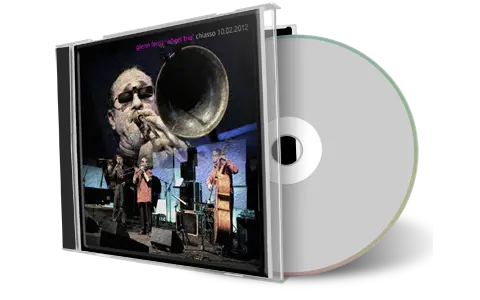 Front cover artwork of Glenn Ferris 2012-02-10 CD Chiasso Soundboard