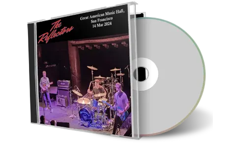 Front cover artwork of The Reflecters 2024-03-14 CD San Francisco Audience