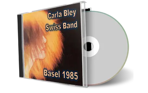 Front cover artwork of Carla Bley 1985-04-20 CD Basel Soundboard