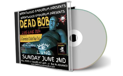 Front cover artwork of Dead Bob 2024-06-02 CD Brentwood Audience