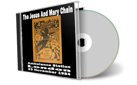 Front cover artwork of Jesus And Mary Chain 1984-11-23 CD London Audience