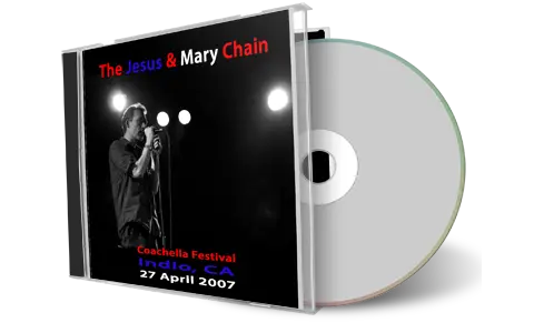Front cover artwork of Jesus And Mary Chain 2007-04-27 CD Coachella Festival Audience