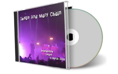 Front cover artwork of Jesus And Mary Chain 2008-03-12 CD London Audience