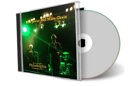 Front cover artwork of Jesus And Mary Chain 2012-09-08 CD Philadelphia Audience