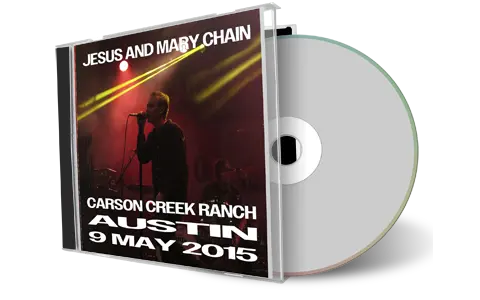 Front cover artwork of Jesus And Mary Chain 2015-05-09 CD Austin Audience
