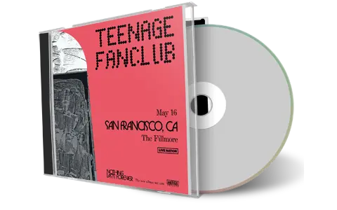 Front cover artwork of Teenage Fanclub 2024-05-16 CD San Francisco Audience