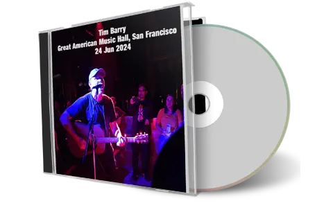 Front cover artwork of Tim Barry 2024-06-24 CD San Francisco Audience
