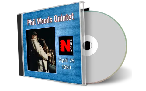 Front cover artwork of Phil Woods Quintet 1990-04-25 CD Paris Soundboard