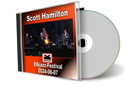 Front cover artwork of Scott Hamilton 2024-06-07 CD Hamburg Soundboard