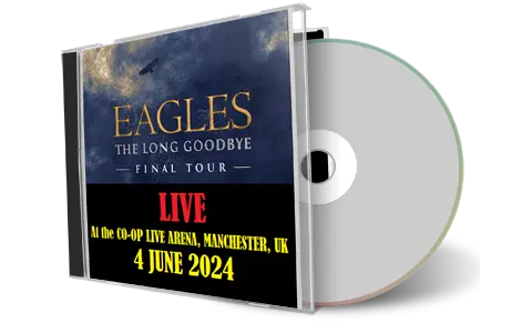 Front cover artwork of The Eagles 2024-06-04 CD Manchester Audience