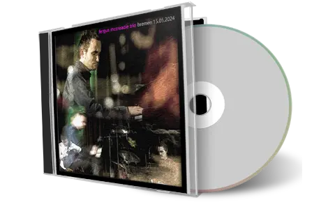 Front cover artwork of Fergus Mccreadie Trio 2024-05-15 CD Bremen Soundboard