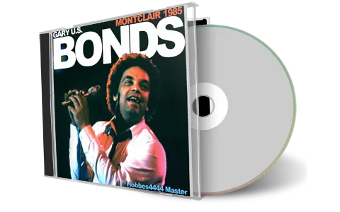 Front cover artwork of Gary Us Bonds 1985-05-05 CD Montclair Audience