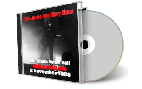 Front cover artwork of Jesus And Mary Chain 1989-11-02 CD Aberdeen Audience