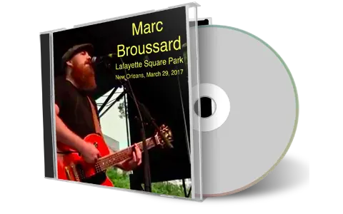 Front cover artwork of Marc Broussard 2017-03-29 CD New Orleans Soundboard