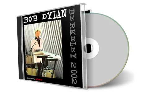Front cover artwork of Bob Dylan 2002-10-12 CD Berkeley Audience