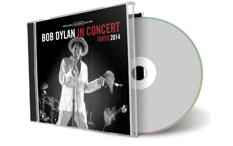 Front cover artwork of Bob Dylan 2014-04-04 CD Tokyo Audience