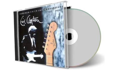 Front cover artwork of Eric Clapton Compilation CD Further On Up The Crossroads 1964 1990 Soundboard