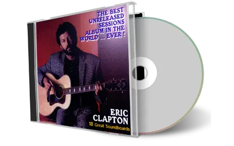 Front cover artwork of Eric Clapton Compilation CD The Best Unreleased Sessions Album In The World Soundboard