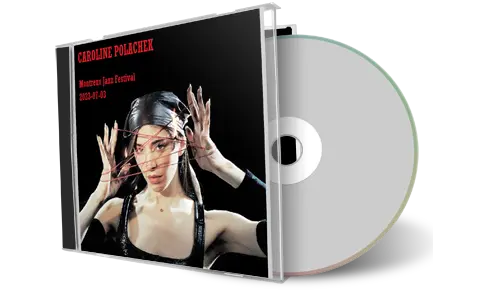 Front cover artwork of Caroline Polachek 2023-07-03 CD Montreux Soundboard