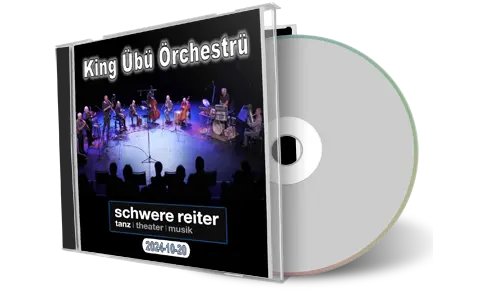 Front cover artwork of King Ubu Orchestru 2024-10-20 CD Muenchen Audience