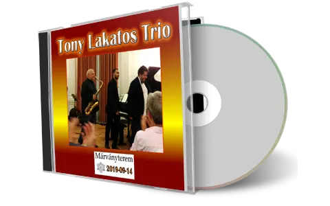 Front cover artwork of Tony Lakatos Trio 2019-09-14 CD Budapest Audience